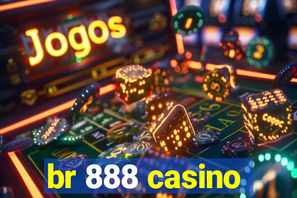 br 888 casino