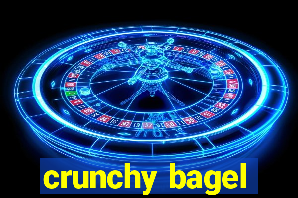 crunchy bagel