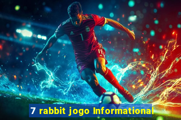 7 rabbit jogo Informational