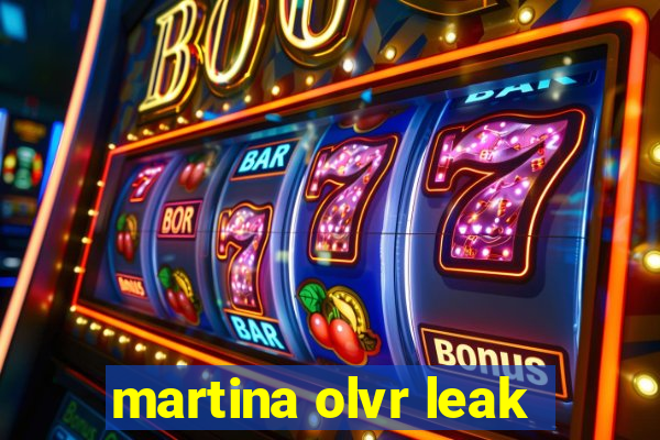 martina olvr leak