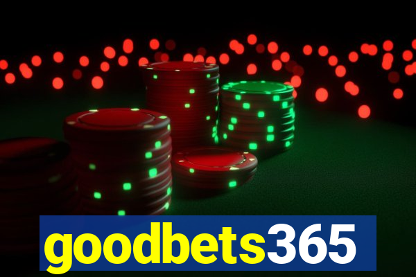 goodbets365