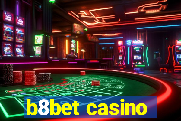 b8bet casino