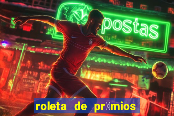 roleta de pr锚mios online gr谩tis