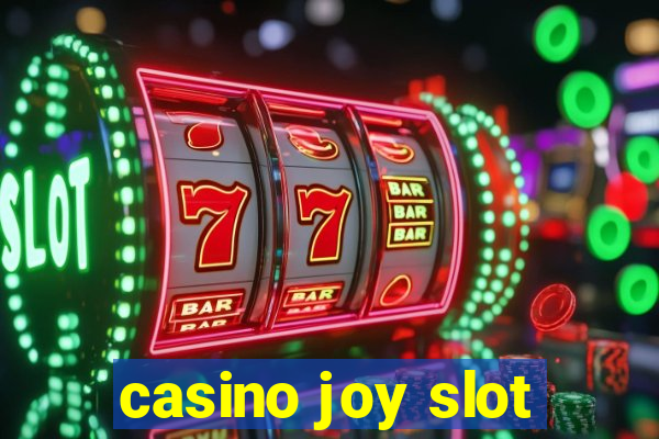 casino joy slot