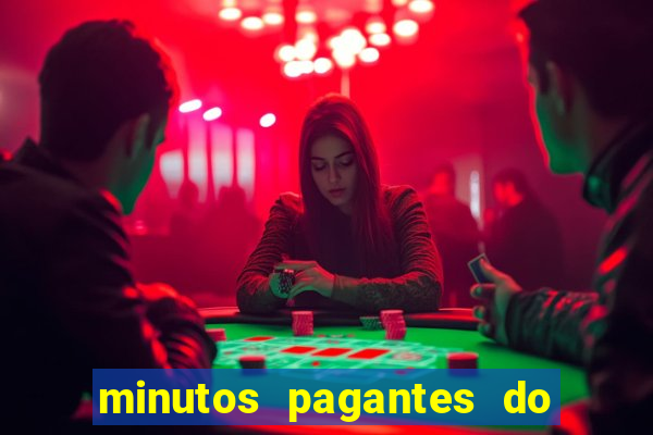 minutos pagantes do fortune tiger