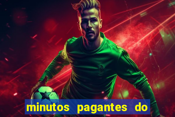 minutos pagantes do fortune tiger