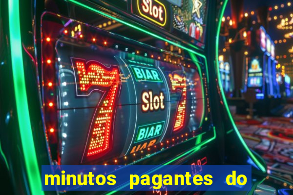 minutos pagantes do fortune tiger