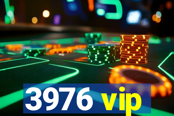 3976 vip