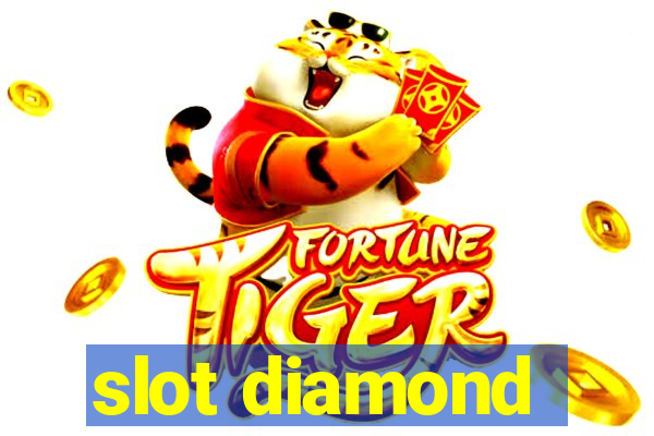 slot diamond