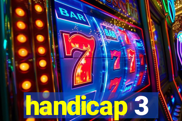 handicap 3