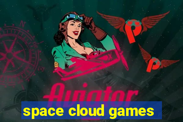 space cloud games