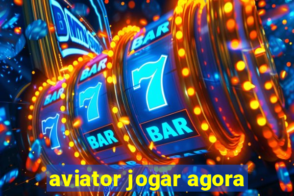 aviator jogar agora