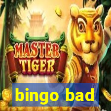 bingo bad