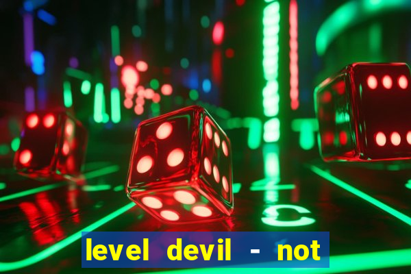 level devil - not a troll game