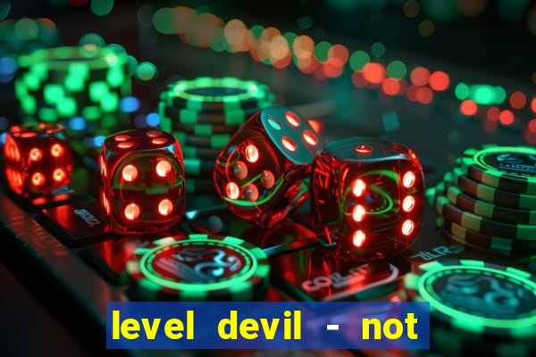 level devil - not a troll game