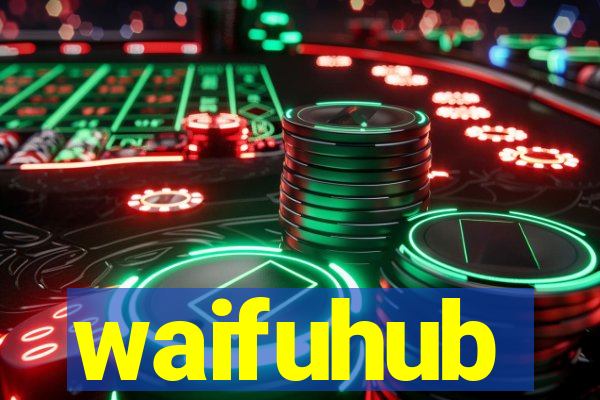 waifuhub