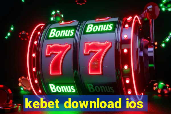 kebet download ios