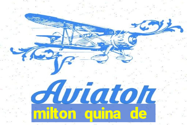 milton quina de siqueira junior