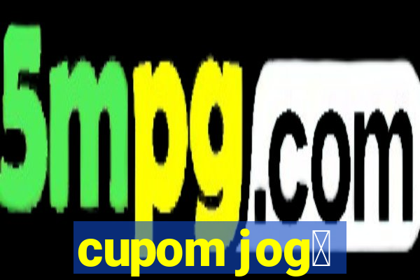 cupom jog锚