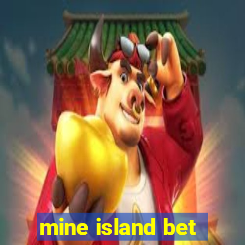 mine island bet