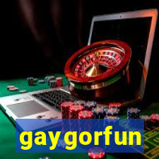 gaygorfun