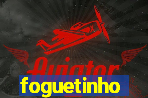 foguetinho