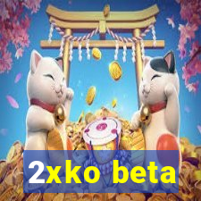 2xko beta