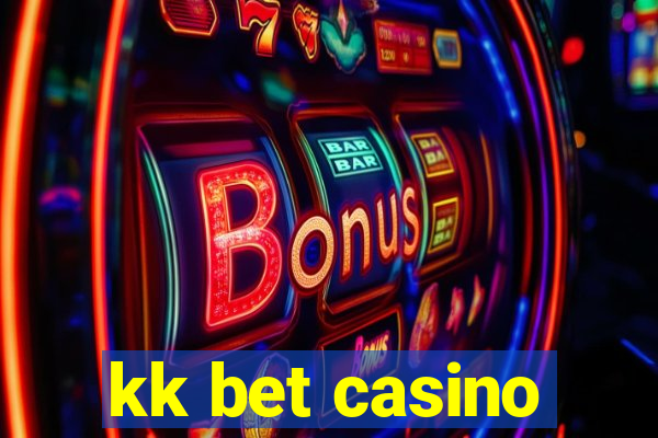 kk bet casino