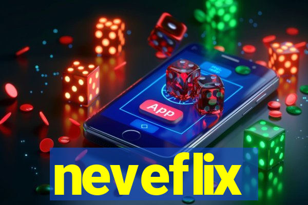 neveflix