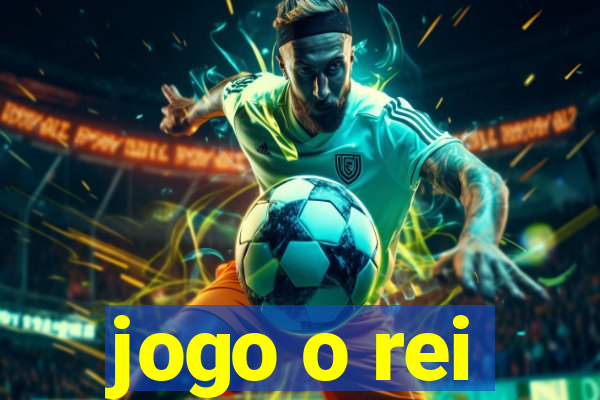 jogo o rei