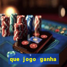 que jogo ganha dinheiro de verdade