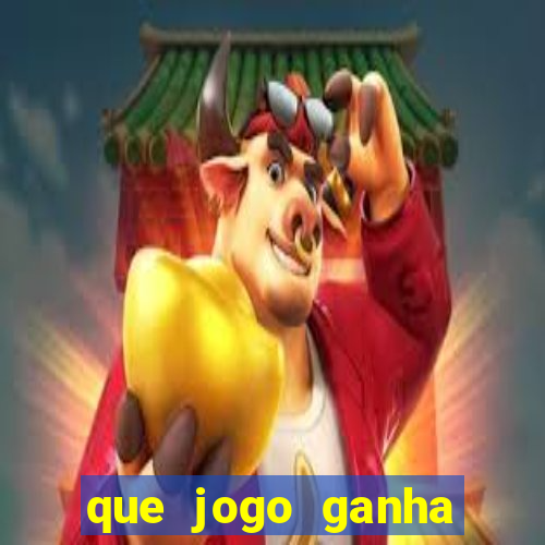 que jogo ganha dinheiro de verdade