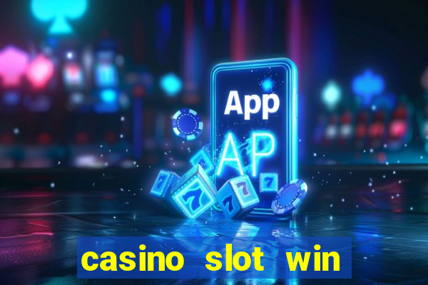 casino slot win real money