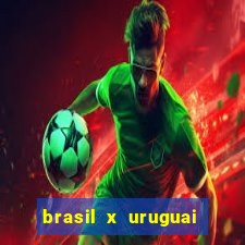 brasil x uruguai ao vivo multicanais