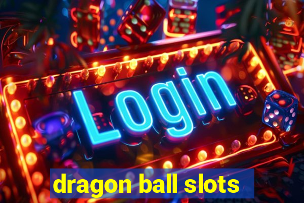 dragon ball slots