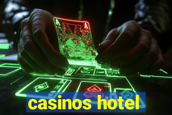 casinos hotel