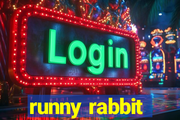 runny rabbit