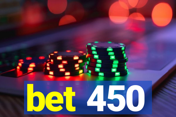 bet 450