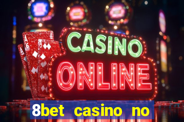 8bet casino no deposit bonus