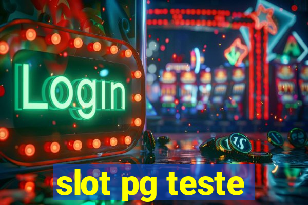 slot pg teste