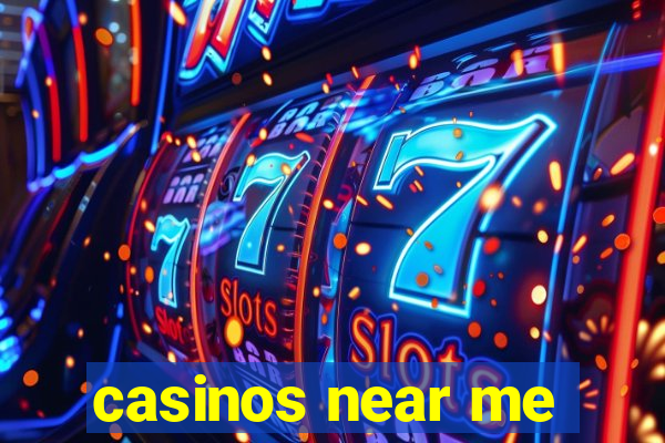 casinos near me