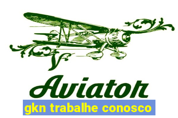 gkn trabalhe conosco