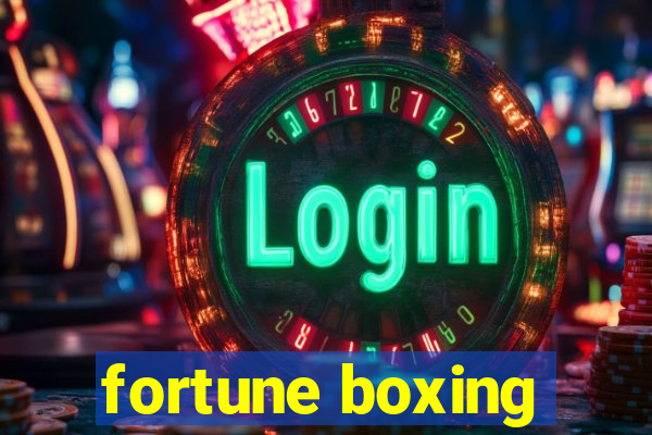 fortune boxing