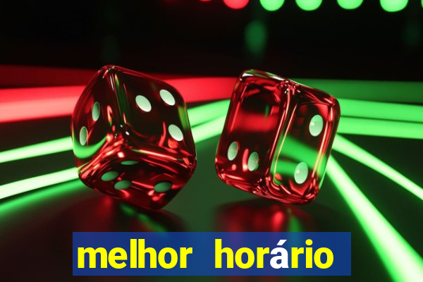 melhor horário para jogar slots