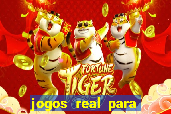 jogos real para ganhar dinheiro