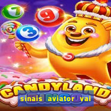 sinais aviator vai de bet