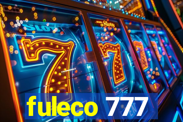 fuleco 777