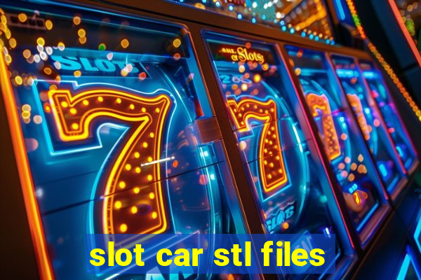 slot car stl files