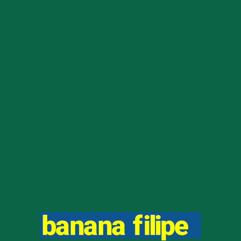 banana filipe