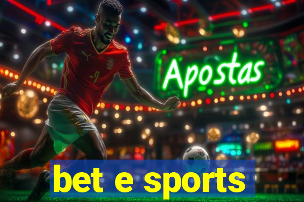 bet e sports